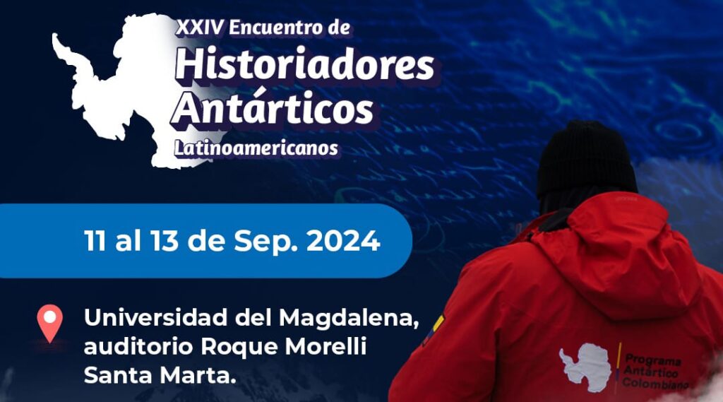 Santa Marta será sede del XXIV Encuentro de Historiadores Antárticos Latinoamericanos y el VIII Foro de Educación Antártica